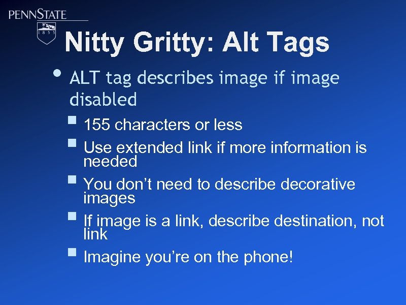 Nitty Gritty: Alt Tags • ALT tag describes image if image disabled § 155