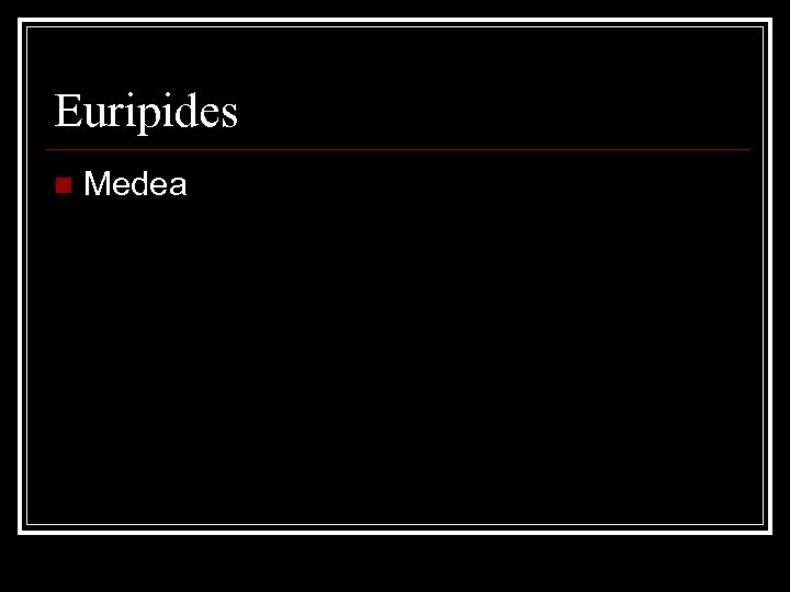 Euripides n Medea 