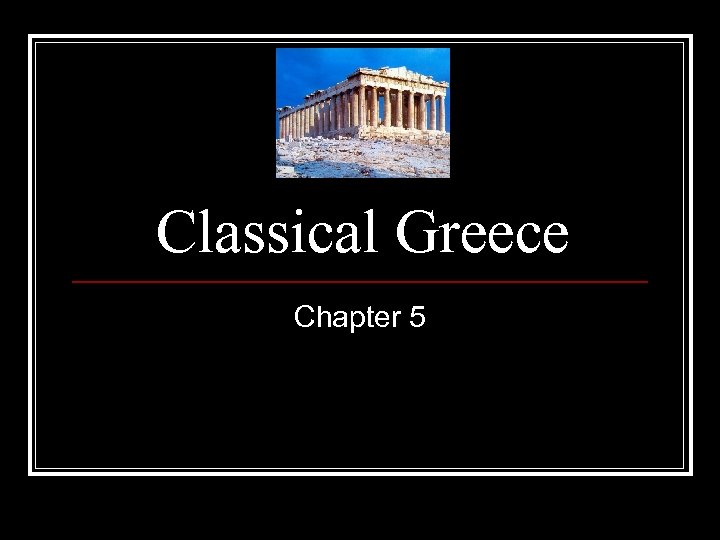 Classical Greece Chapter 5 