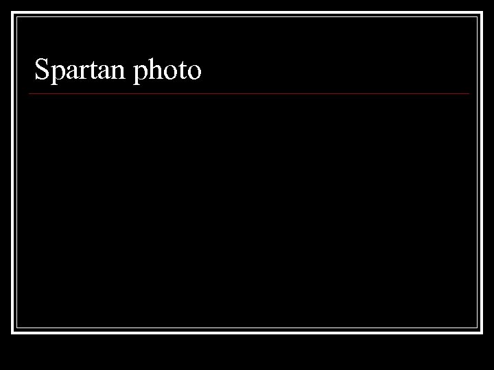 Spartan photo 