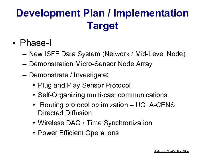 Development Plan / Implementation Target • Phase-I – New ISFF Data System (Network /