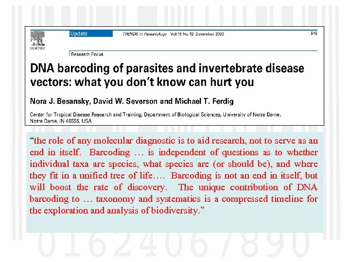 “the role of any molecular diagnostic is to aid research, not to serve as