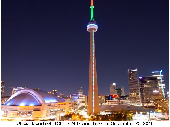 Official launch of i. BOL – CN Tower, Toronto, September 25, 2010 