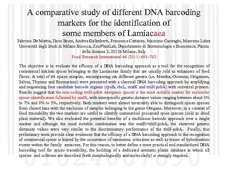 A comparative study of different DNA barcoding markers for the identification of some members