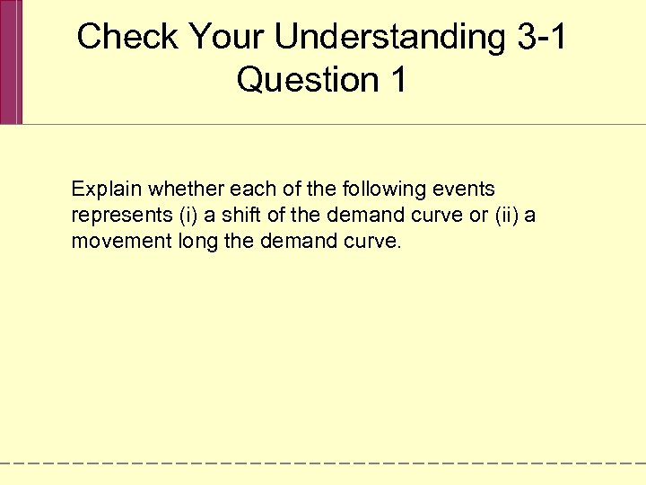 Check Your Understanding 3 -1 Question 1 Explain whether each of the following events