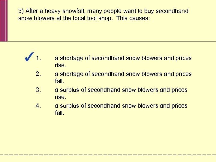 3) After a heavy snowfall, many people want to buy secondhand snow blowers at
