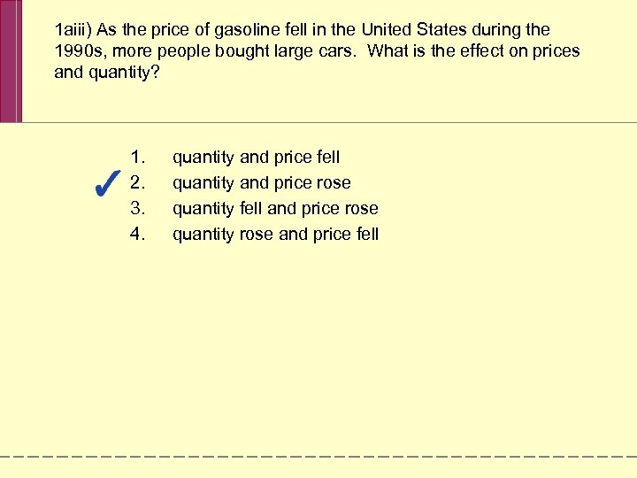 1 aiii) As the price of gasoline fell in the United States during the