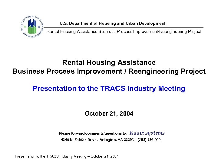 U. S. Department of Housing and Urban Development Rental Housing Assistance Business Process Improvement/Reengineering