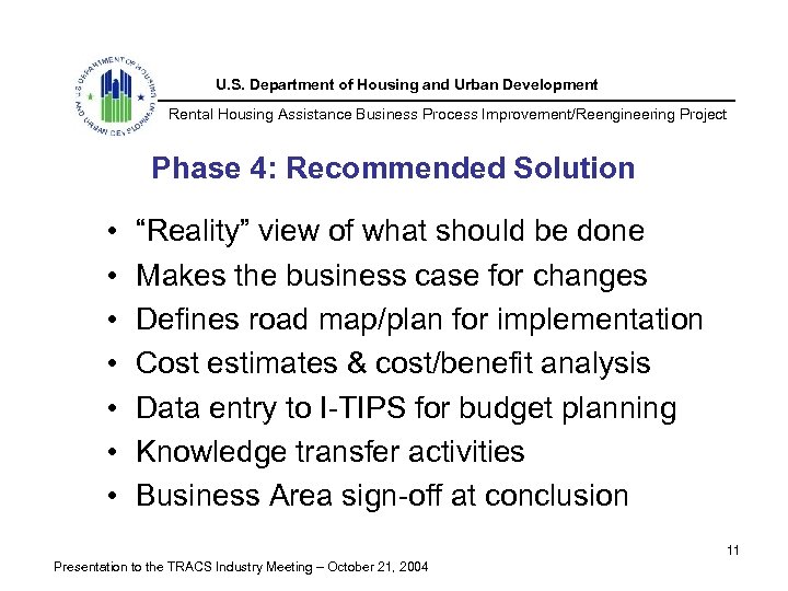 U. S. Department of Housing and Urban Development Rental Housing Assistance Business Process Improvement/Reengineering