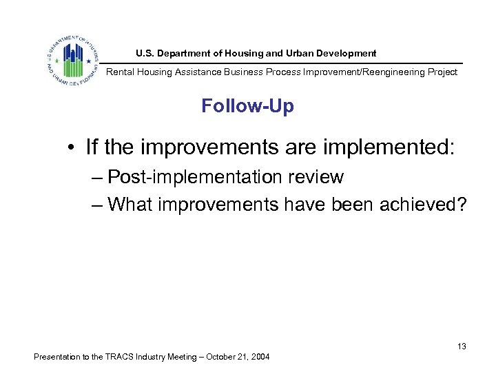 U. S. Department of Housing and Urban Development Rental Housing Assistance Business Process Improvement/Reengineering