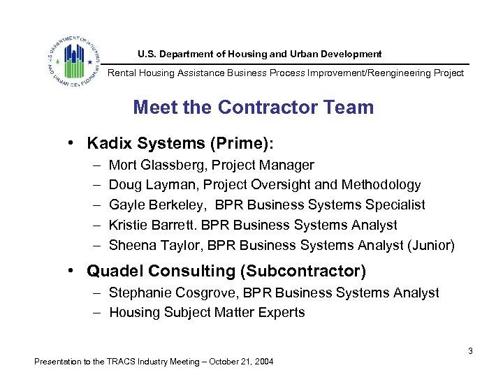 U. S. Department of Housing and Urban Development Rental Housing Assistance Business Process Improvement/Reengineering