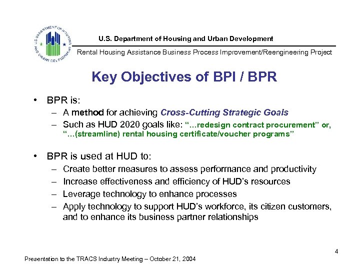U. S. Department of Housing and Urban Development Rental Housing Assistance Business Process Improvement/Reengineering