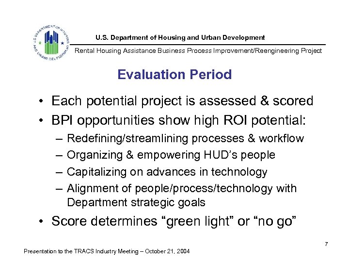 U. S. Department of Housing and Urban Development Rental Housing Assistance Business Process Improvement/Reengineering