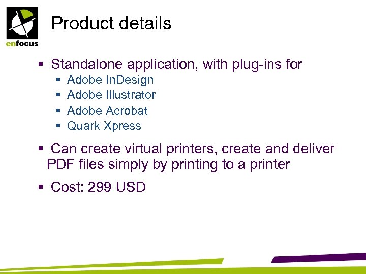 Product details § Standalone application, with plug-ins for § § Adobe In. Design Adobe