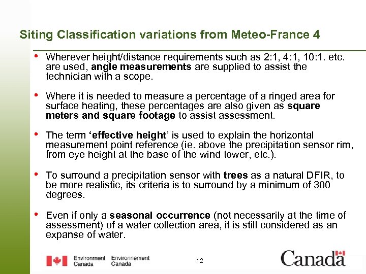 Siting Classification variations from Meteo-France 4 • Wherever height/distance requirements such as 2: 1,