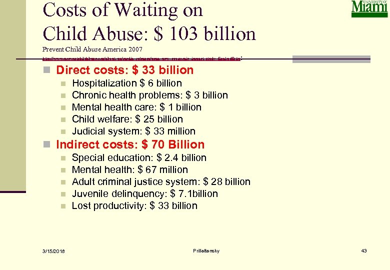 Costs of Waiting on Child Abuse: $ 103 billion Prevent Child Abuse America 2007