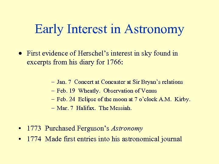Early Interest in Astronomy · First evidence of Herschel’s interest in sky found in
