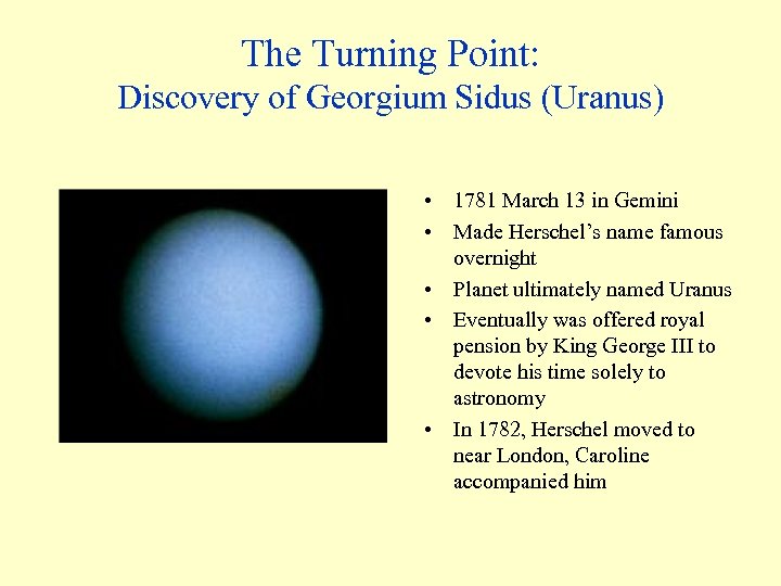 The Turning Point: Discovery of Georgium Sidus (Uranus) • 1781 March 13 in Gemini