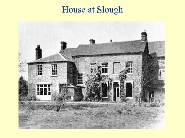 House at Slough 