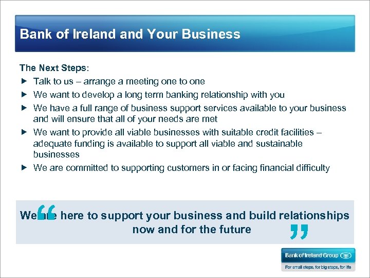 Bank of Ireland Your Business The Next Steps: Talk to us – arrange a