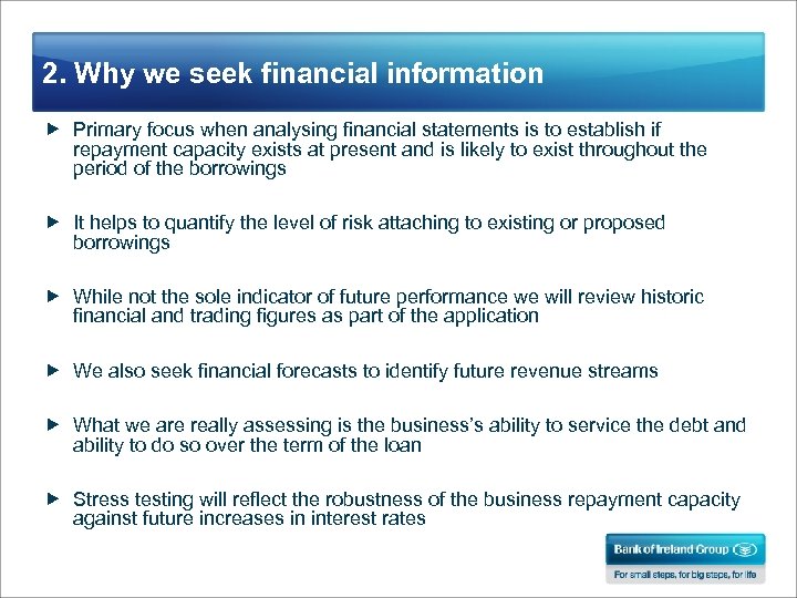 2. Why we seek financial information Primary focus when analysing financial statements is to
