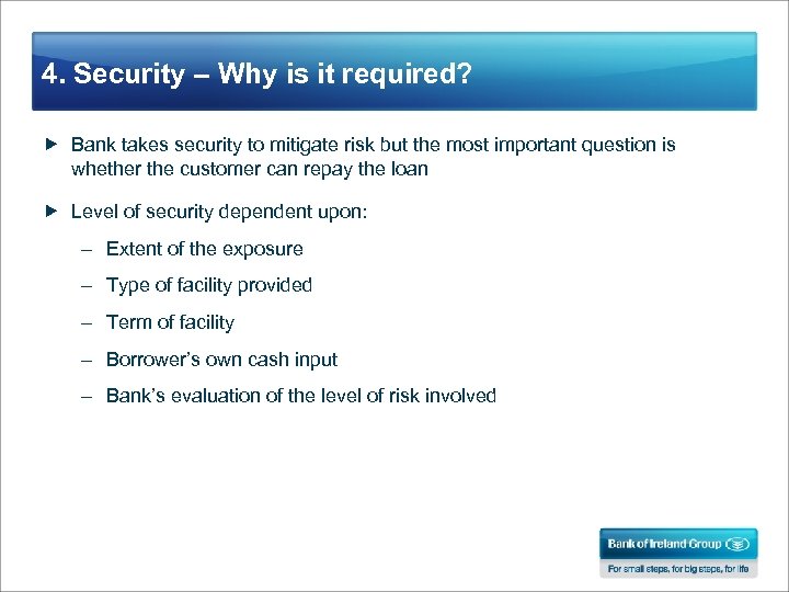 4. Security – Why is it required? Bank takes security to mitigate risk but
