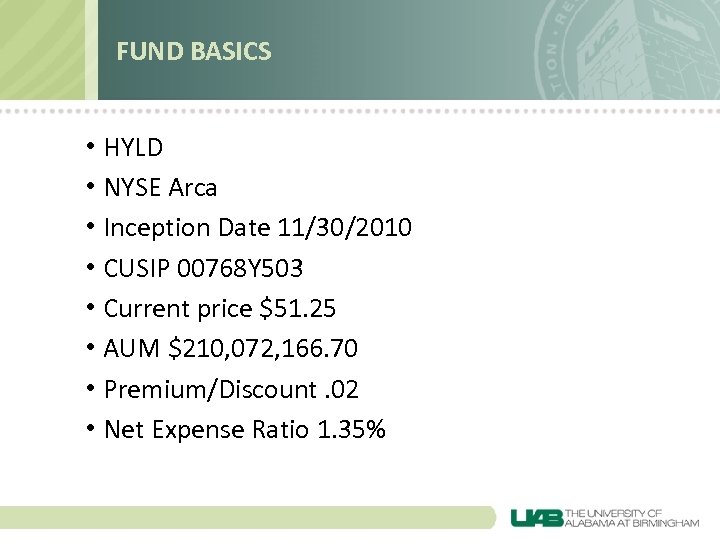 FUND BASICS • HYLD • NYSE Arca • Inception Date 11/30/2010 • CUSIP 00768