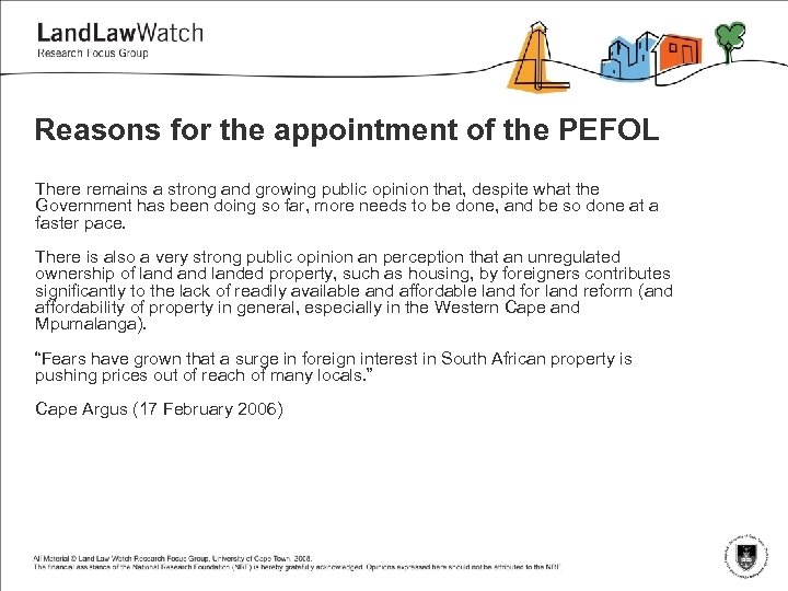 Reasons for the appointment of the PEFOL There remains a strong and growing public