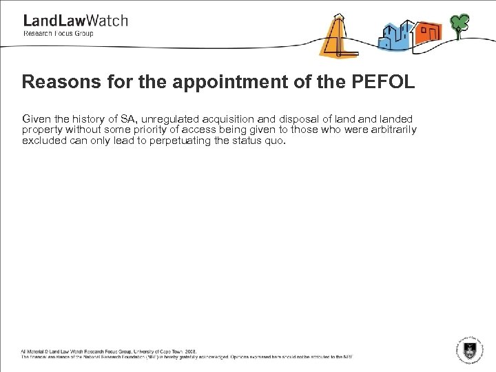 Reasons for the appointment of the PEFOL Given the history of SA, unregulated acquisition