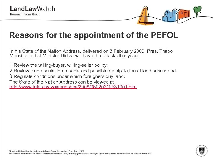 Reasons for the appointment of the PEFOL In his State of the Nation Address,