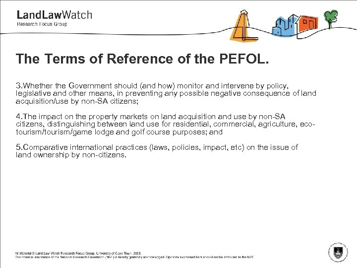 The Terms of Reference of the PEFOL. 3. Whether the Government should (and how)