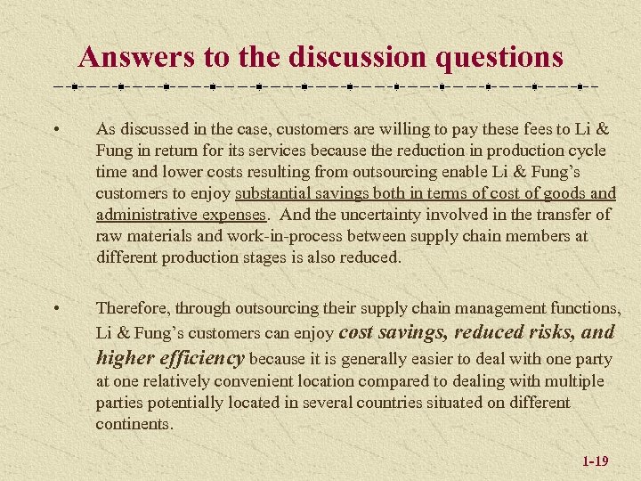 Answers to the discussion questions • As discussed in the case, customers are willing