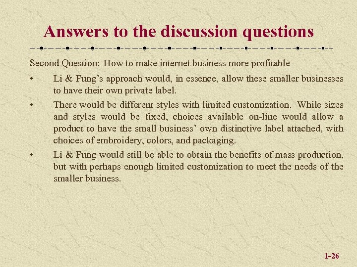 Answers to the discussion questions Second Question: How to make internet business more profitable