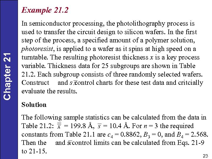 Chapter 21 Example 21. 2 In semiconductor processing, the photolithography process is used to