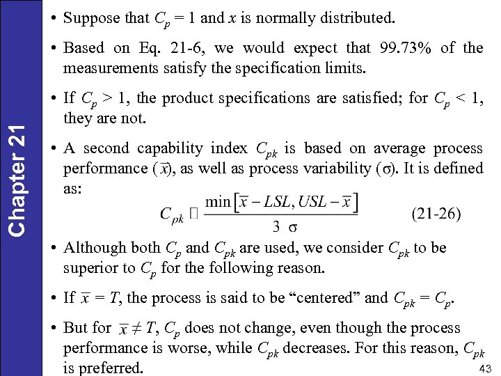  • Suppose that Cp = 1 and x is normally distributed. Chapter 21