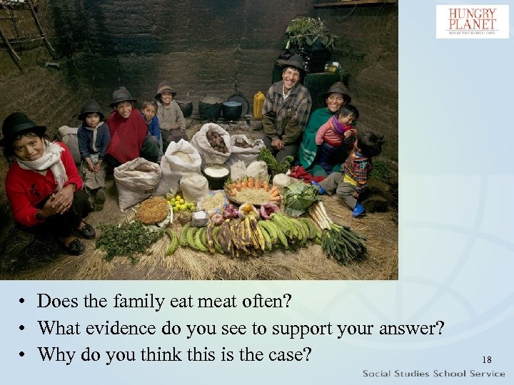  • Does the family eat meat often? • What evidence do you see