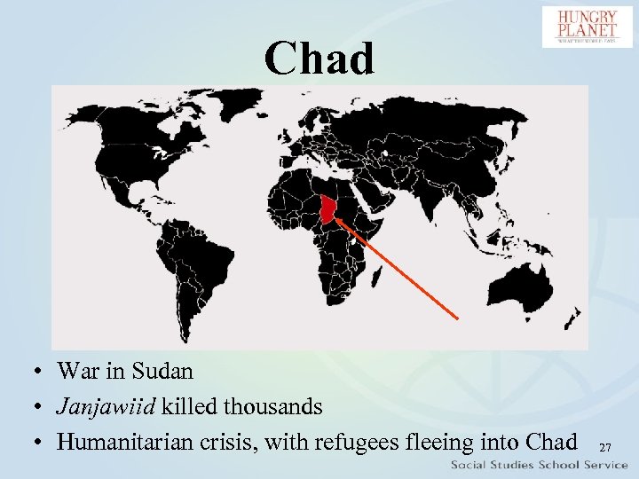 Chad • War in Sudan • Janjawiid killed thousands • Humanitarian crisis, with refugees