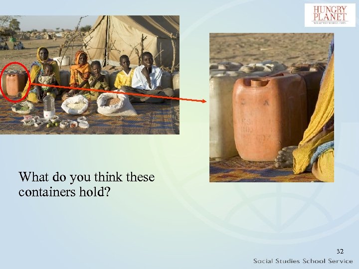 What do you think these containers hold? 32 