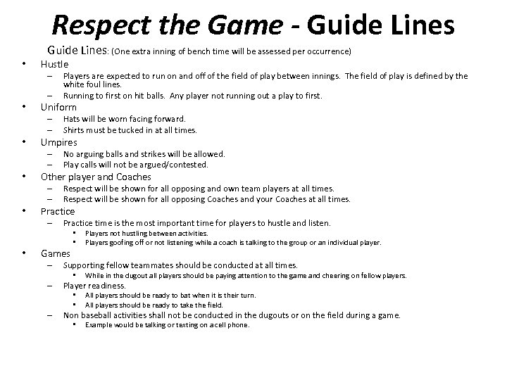 Respect the Game - Guide Lines • Guide Lines: (One extra inning of bench
