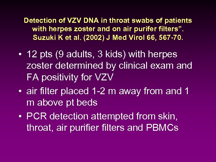 Detection of VZV DNA in throat swabs of patients with herpes zoster and on