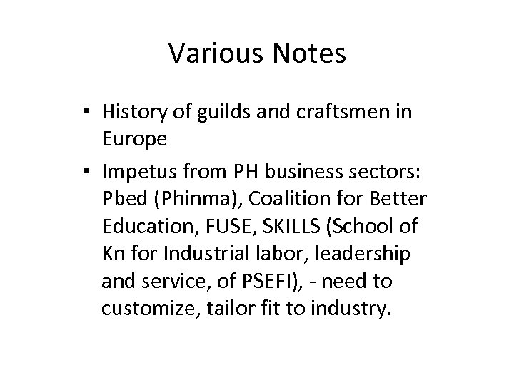 Various Notes • History of guilds and craftsmen in Europe • Impetus from PH