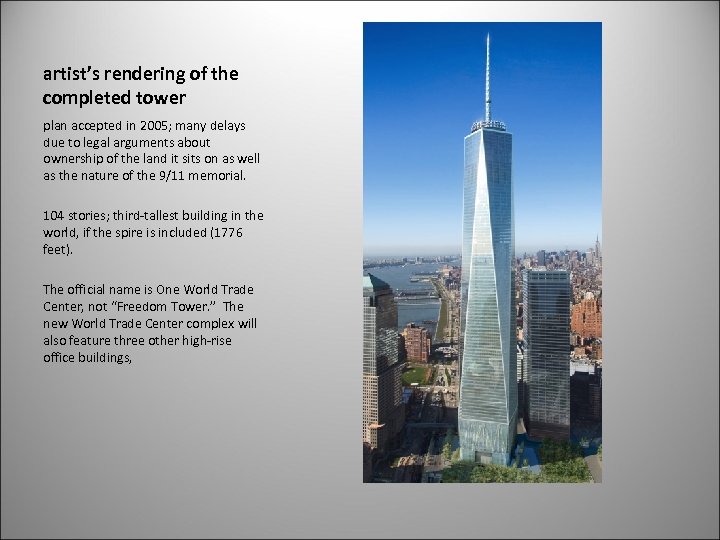 artist’s rendering of the completed tower plan accepted in 2005; many delays due to