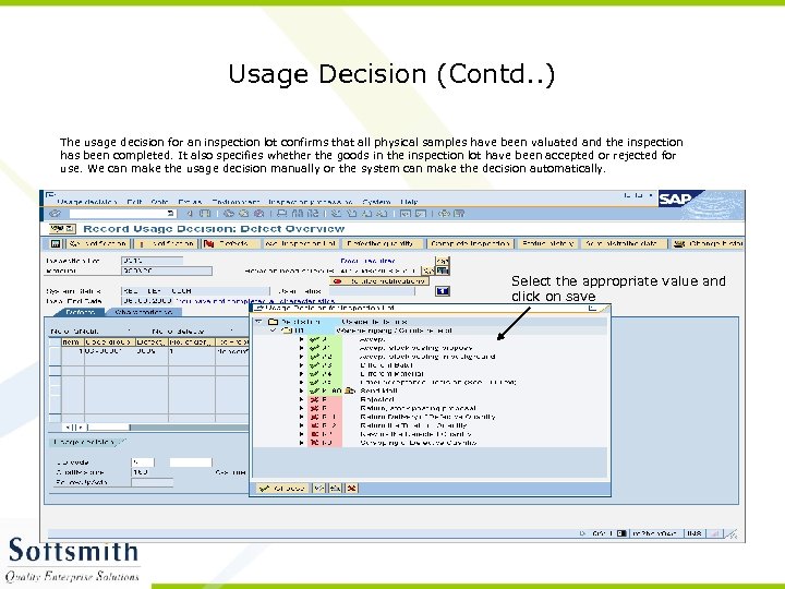 Usage Decision (Contd. . ) The usage decision for an inspection lot confirms that