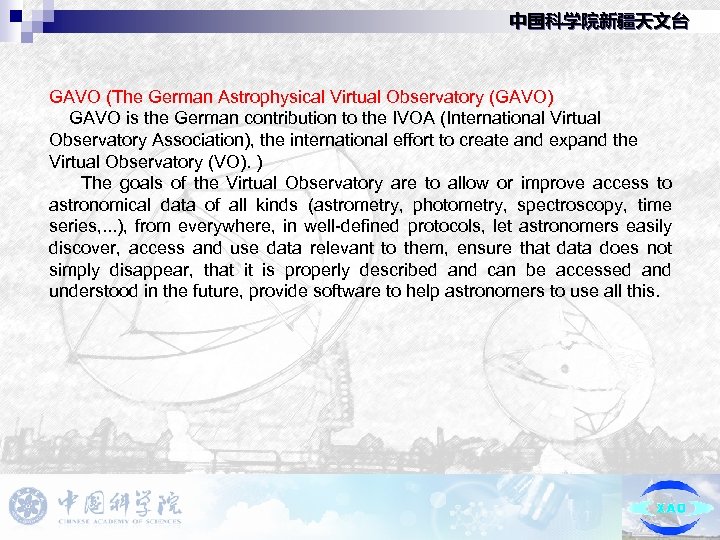中国科学院新疆天文台 GAVO (The German Astrophysical Virtual Observatory (GAVO) GAVO is the German contribution to