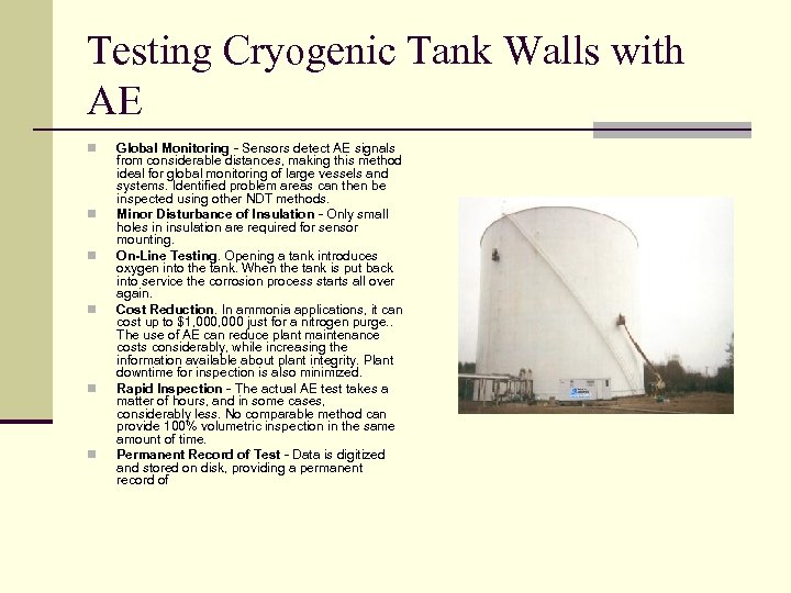 Testing Cryogenic Tank Walls with AE n n n Global Monitoring - Sensors detect