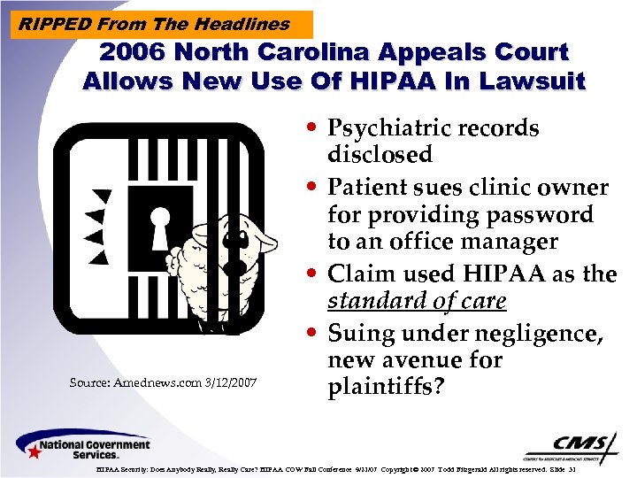 RIPPED From The Headlines 2006 North Carolina Appeals Court Allows New Use Of HIPAA