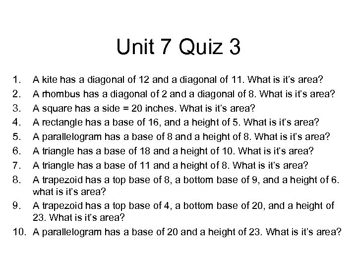 Unit 7 Quiz 3 1. 2. 3. 4. 5. 6. 7. 8. A kite