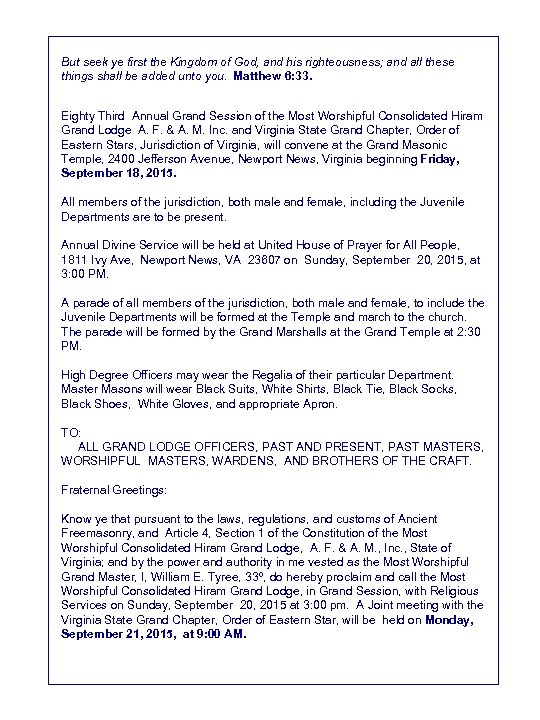 But seek ye first the Kingdom of God, and his righteousness; and all these