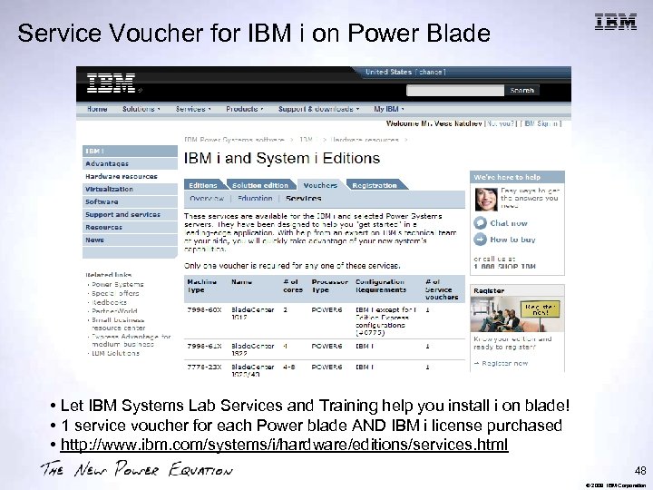 Service Voucher for IBM i on Power Blade • Let IBM Systems Lab Services