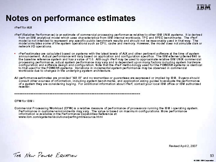 Notes on performance estimates r. Perf for AIX r. Perf (Relative Performance) is an